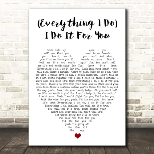 5. '(Everything I Do) I Do It For You' Von Bryan Adams